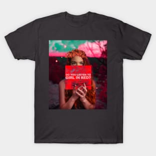 Do you listen to Girl in Red T-Shirt